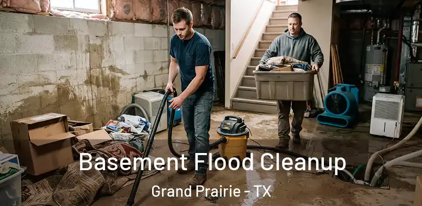 Basement Flood Cleanup Grand Prairie - TX