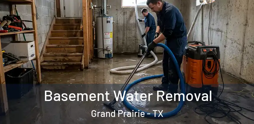 Basement Water Removal Grand Prairie - TX