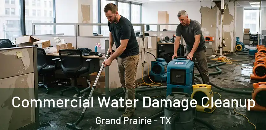  Commercial Water Damage Cleanup Grand Prairie - TX