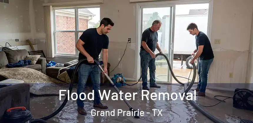  Flood Water Removal Grand Prairie - TX